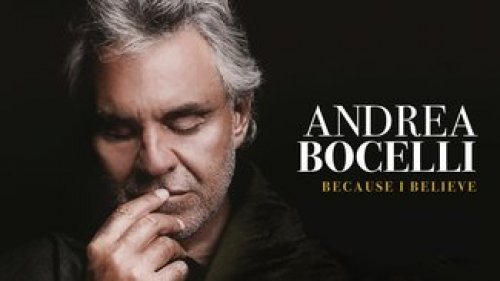 Andrea Bocelli - Because I Believe 