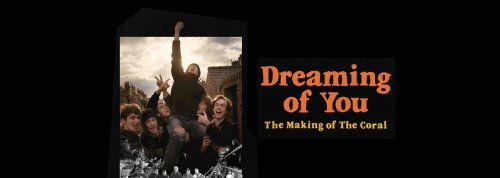 Dreaming of You - The Making of The Coral Film Screening 