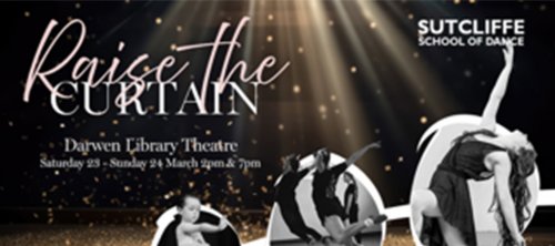 'Raise the Curtain' - Presented by Sutcliffe School of Dance 