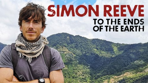 Simon Reeve - To the ends of the Earth