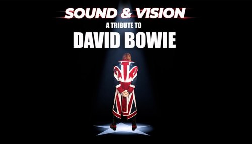 Sound and Vision - A Tribute to David Bowie