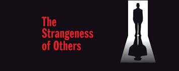 The Strangeness Of Others - Play - UCLAN -7.30pm -9.45pm - 23/3/18  