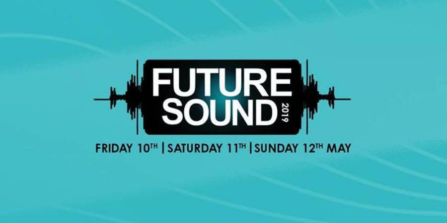 Future Sound - UCLAN- Media Factory - 10/5/19 - 12/5/19