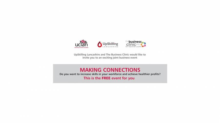 Making Connections - The Buisness Clinic - Preston - 4pm -6pm - 2/7/19