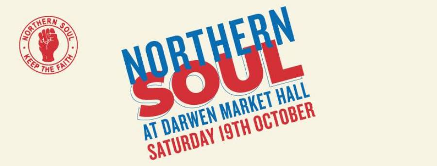 Northern Soul - Darwen Market Hall - 12pm -5pm -19/10/19